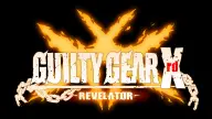 Guilty Gear Xrd -REVELATOR- Esports